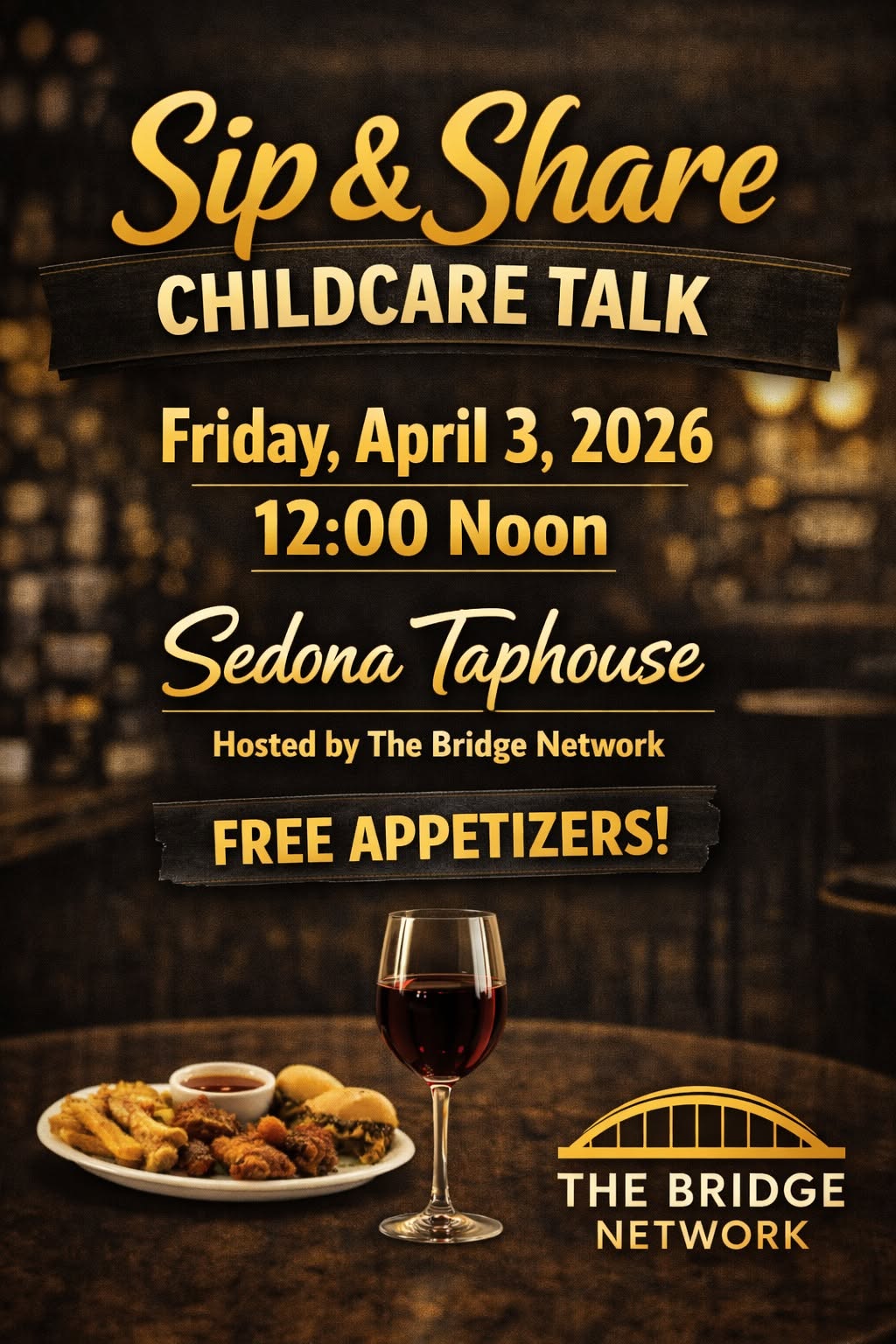 Sip & Share Childcare Talk flyer — Sedona Taphouse, April 3, 2026